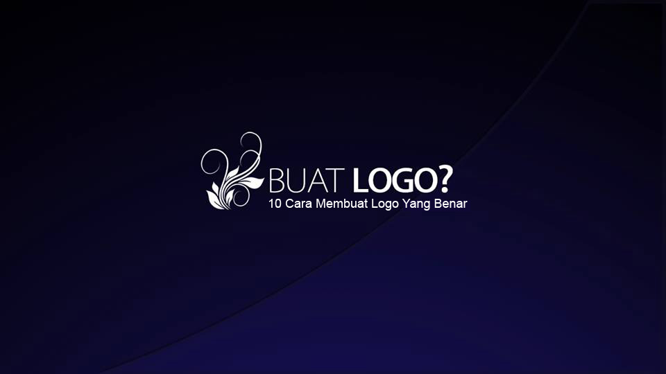 10 Cara Membuat Logo Yang Benar