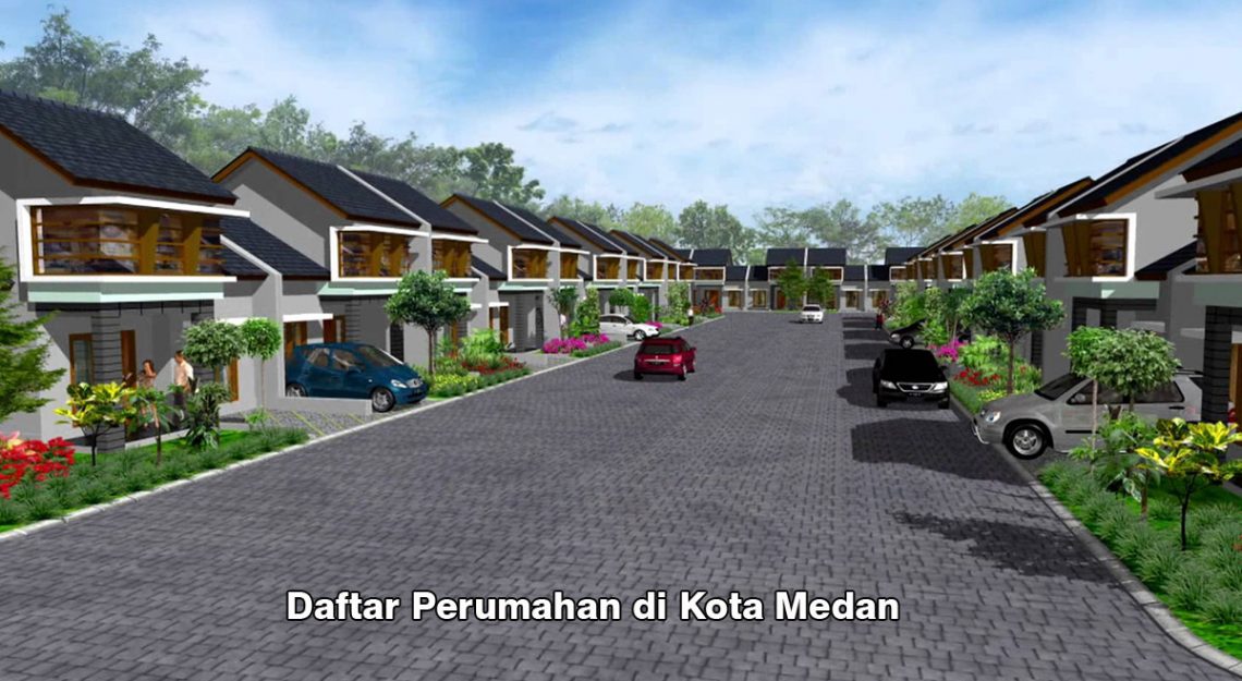 Daftar Perumahan di Kota Medan