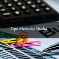 Tips Memulai Usaha
