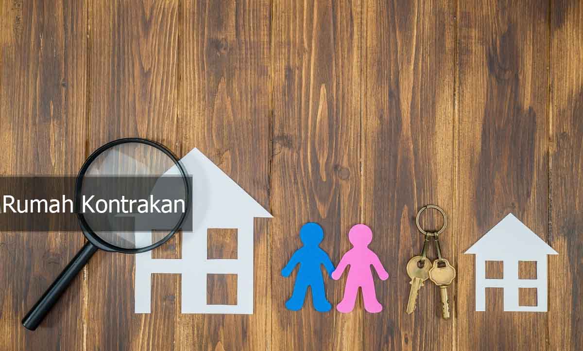 Tips Mencari Rumah Kontrakan Yang Baik