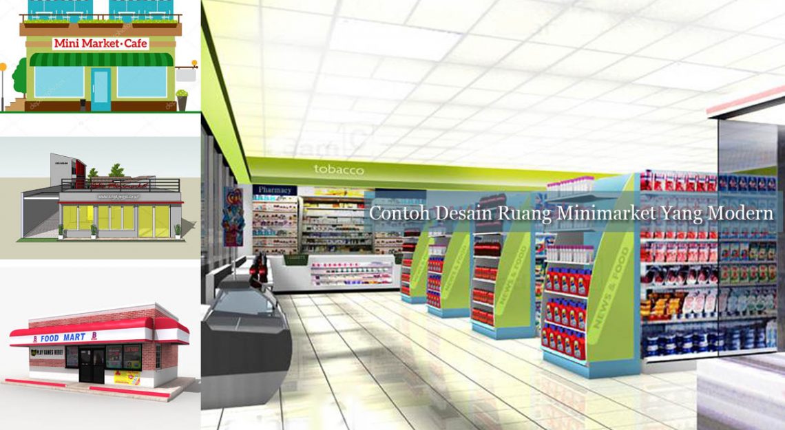Contoh Desain Ruang Minimarket Yang Modern