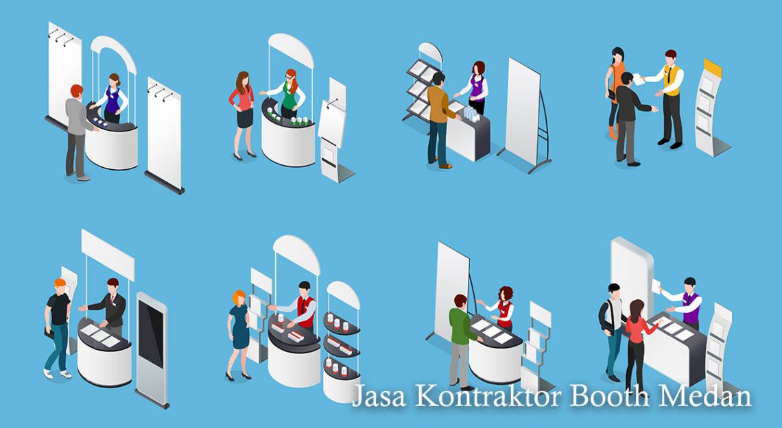 4 Ciri Kontraktor Booth Medan yang Profesional