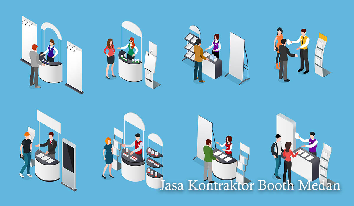 4 Ciri-Ciri Kontraktor Booth Medan yang Profesional