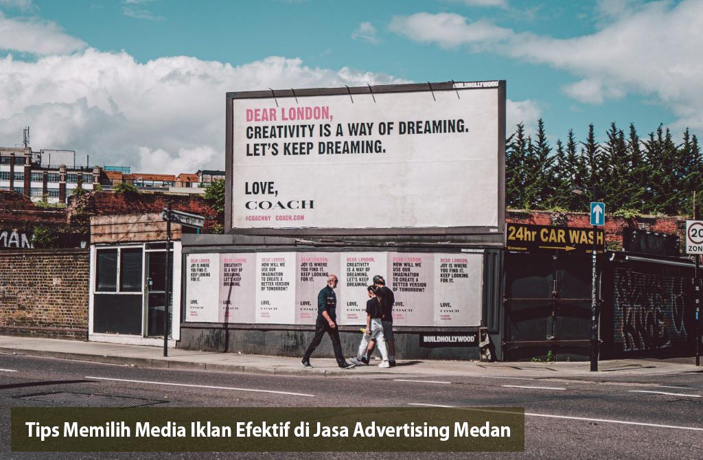 5 Tips Memilih Media Iklan Efektif di Jasa Advertising Medan