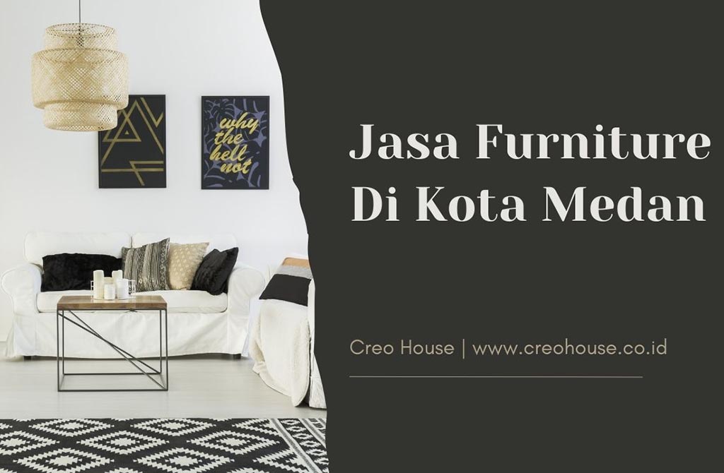 Tips Memilih Jasa Pembuatan Furniture Kekinian