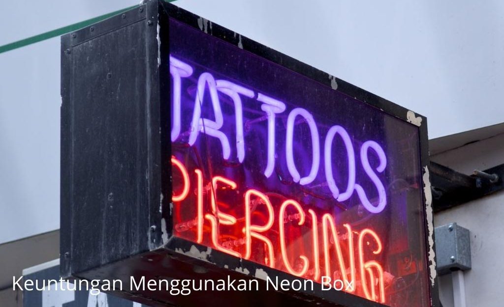 Keuntungan Menggunakan Neon Box