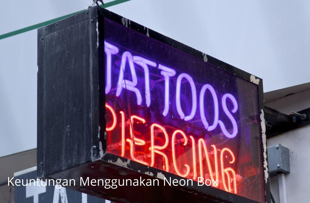 Keuntungan Menggunakan Neon Box untuk Tempat Usaha